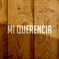 Mi Querencia